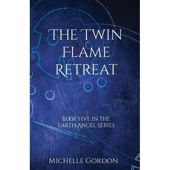 Earth Angel The Twin Flame Retreat, Book 5, (Paperback)