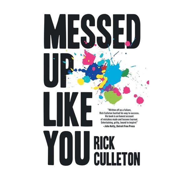 Messed Up Like You: How ADHD and anxiety didn't stop me from becoming a successful entrepreneur, (Hardcover)