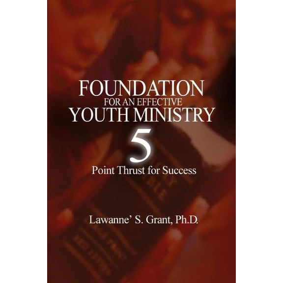 Foundation For An Effective Youth Ministry, (Paperback)