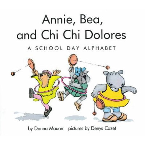 Pre-Owned Annie Bea And Chi Chi Delores (Hardcover) 0531054675 9780531054673