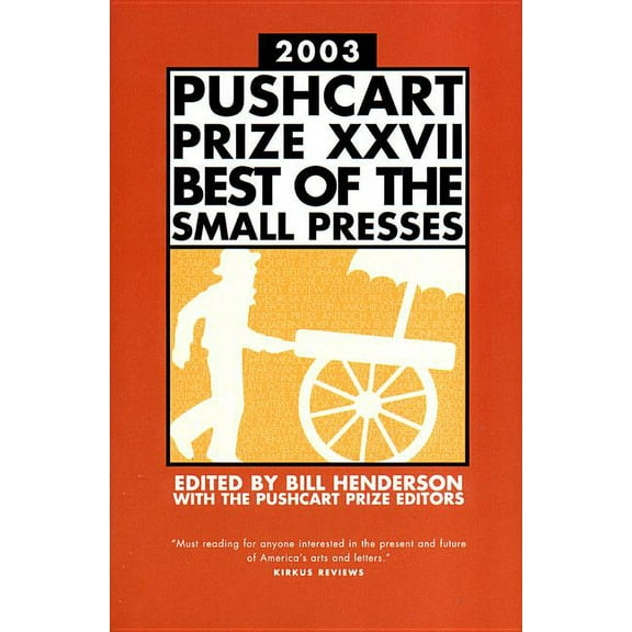 The Pushcart Prize Anthologies: The Pushcart Prize XXVII (Hardcover)