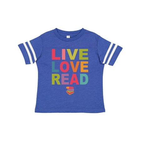 

Inktastic Live Love Read Gift Toddler Toddler Girl T-Shirt