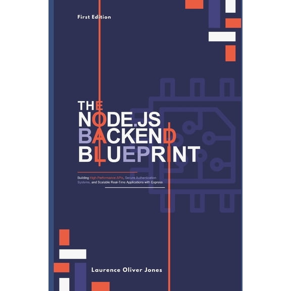The Modern Web Developer Series: From Fu The Node.Js Backend Blueprint: Building High-Performance APIs, Secure Authentication Systems, and Scalable Real-Time App, (Paperback)