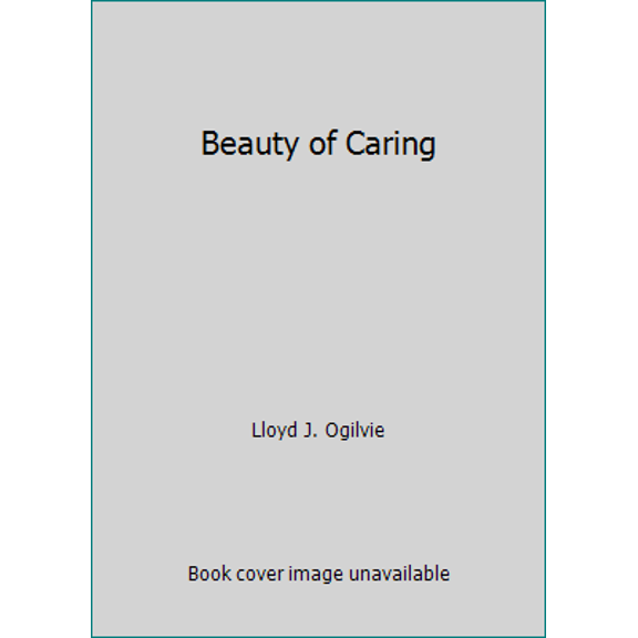 Pre-Owned Beauty of Caring (Paperback) 0890812446 9780890812440