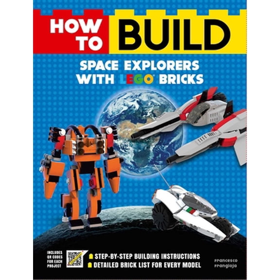 Pre-Owned How to Build Space Explorers with LEGO Bricks (Paperback)