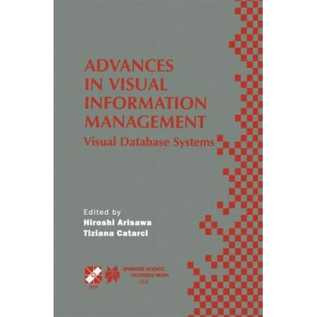 Advances in Visual Information Management: Visual Database Systems: IFIP TC2 WG2.6 Fifth Working Conference on Visual Database Systems May 10-12, 2000, Fukuoka, Japan