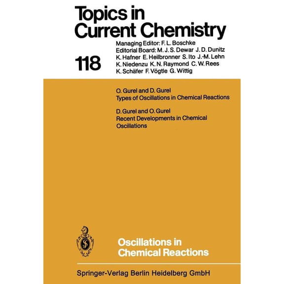 Topics in Current Chemistry Oscillations in Chemical Reactions, Book 118, (Paperback)