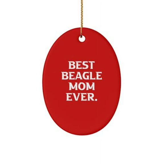 Beagle Dog for Pet Lovers, Best Beagle Mom Ever., Beautiful Beagle Dog Oval Ornament, from Friends