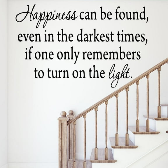 VWAQ Happiness Can Be Found, Even In the Darkest of Times, Inspirational Wall Decal (14.5"H x 22"W Black)