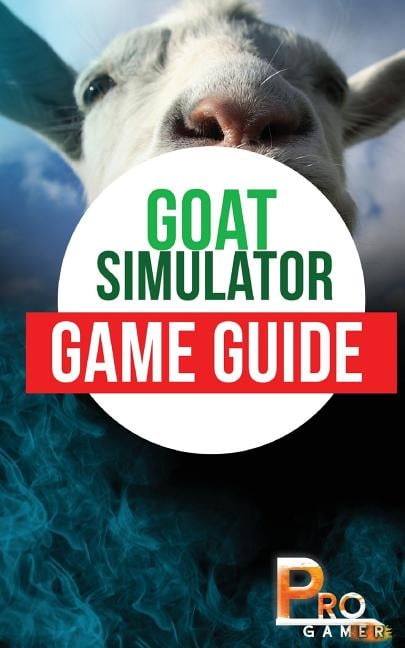 Goat Simulator Game Guide Paperback Walmart Com