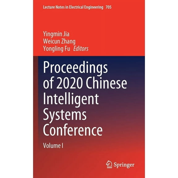 Lecture Notes in Electrical Engineering Proceedings of 2020 Chinese Intelligent Systems Conference: Volume I, Book 705, (Hardcover)