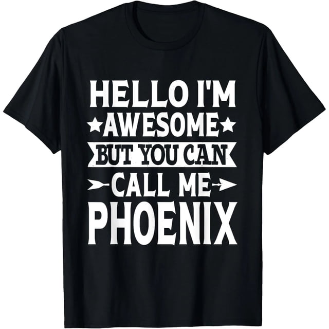 Playera de Mujer Phoenix con Texto "Hola, Soy Genial. Llámame Phoenix"