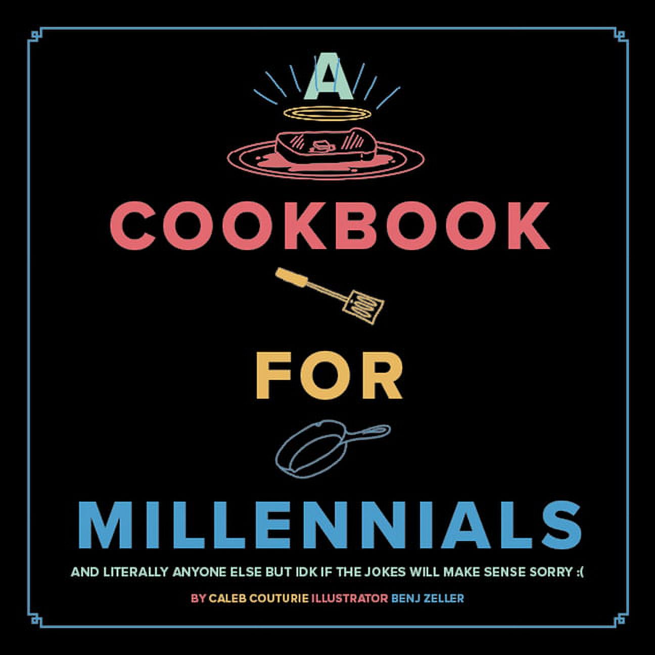 A Cookbook for Millennials (Hardcover)