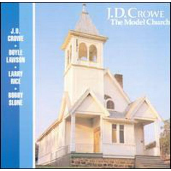 J.D. Crowe - Model Church - Music & Performance - CD