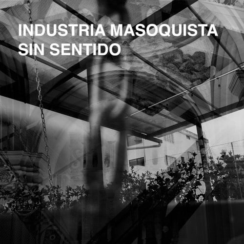 Industria Masoquista - Sin Sentido - Music & Performance - CD