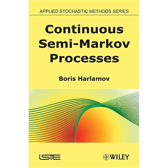 Applied Stochastic Methods: Continuous Semi-Markov Processes (Hardcover)