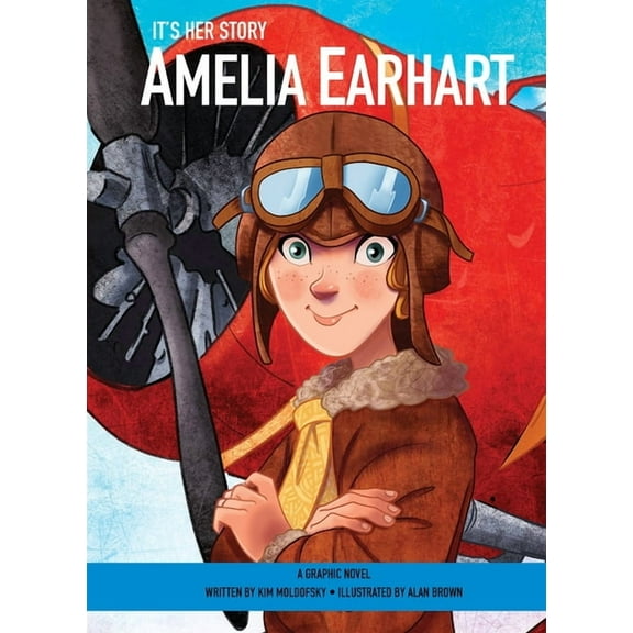 It's Her Story Amelia Earhart a Graphic Novel, (Hardcover)
