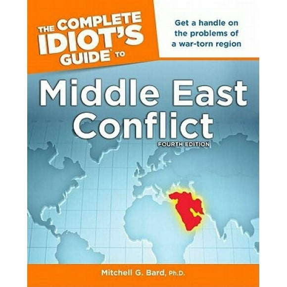 The Middle East Conflict (Complete Idiot's Guide to S.)