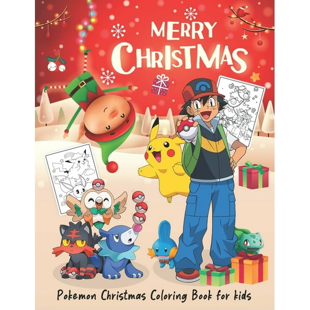 Download Pokemon Christmas Coloring Book Fantastic Coloring Book For Kids And Adults Of Pokemon Coloring Book With Incredible Images For Coloring And Having Fun With High Quality Cov 105 Paperback Walmart Com
