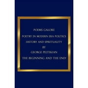 Poems Galore : Poetry in Modern Era Politics History and Spirituality (Paperback)