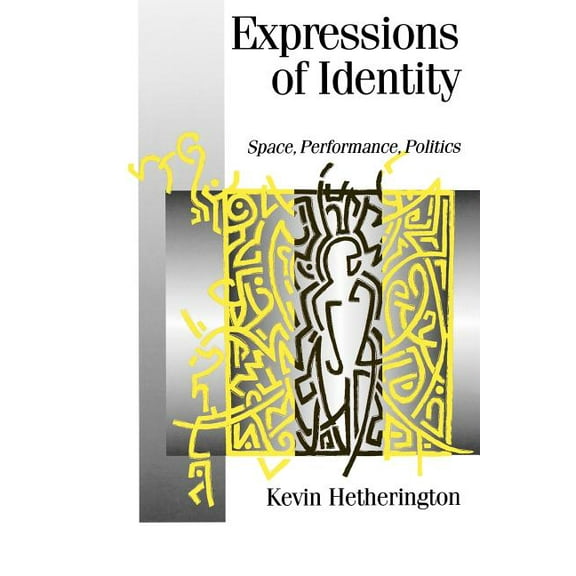 Published in Association with Theory, Cu Expressions of Identity: Space, Performance, Politics, (Paperback)