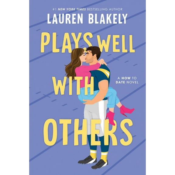 How to Date Plays Well with Others, Book 2, (Paperback)