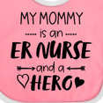 thumbnail image 4 of Inktastic My Mommy is an Er Nurse and a Hero Boys or Girls Baby Bib, 4 of 4