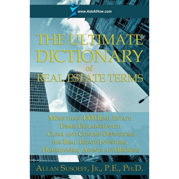 The Ultimate Dictionary of Real Estate Terms (Paperback)