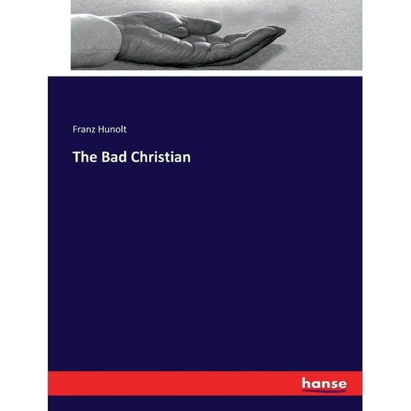 The Bad Christian, (Paperback)