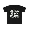 thumbnail image 1 of Jesus is my Homie Unisex T-shirt S-3XL God Jesus Follower Christian, 1 of 2