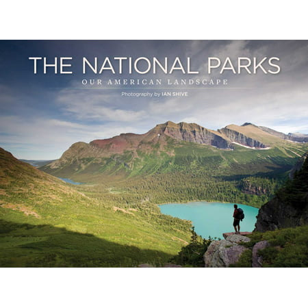 National Parks : Our American Landscape