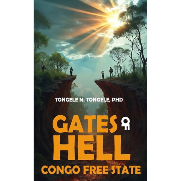 Gates Of Hell: Congo Free State, (Hardcover)