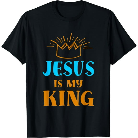 Jesus is my King - Child of God Jesus Christ T-Shirt