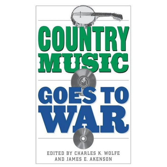 Country Music Goes to War, (Paperback)