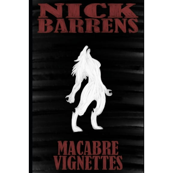 Macabre Vignettes (Series #1) (Paperback)