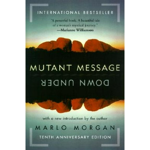 Pre-Owned Mutant Message Down Under, Tenth Anniversary Edition (Paperback) 0060723513