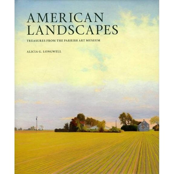 American Landscapes: Treasures from the Parrish Art Museum (Hardcover)