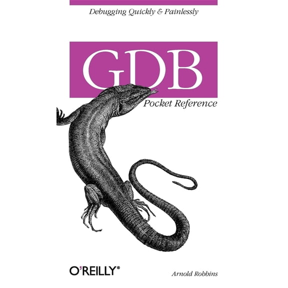 Pre-Owned Gdb Pocket Reference: Debugging Quickly & Painlessly with Gdb (Paperback) 0596100272 9780596100278