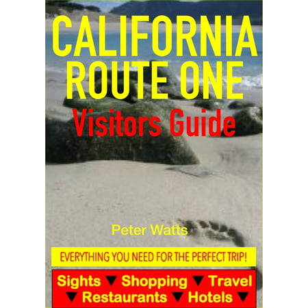 California Route One Visitors Guide - Sightseeing, Hotel, Restaurant, Travel & Shopping Highlights -