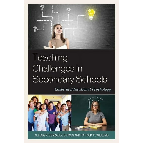 Teaching Challenges in Secondary Schools: Cases in Educational Psychology, (Paperback)