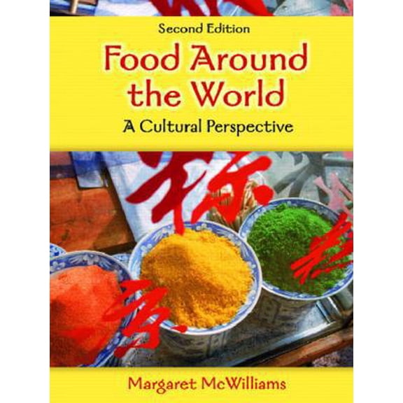 Pre-Owned Food Around the World: A Cultural Perspective (Hardcover) 0131936395 9780131936393