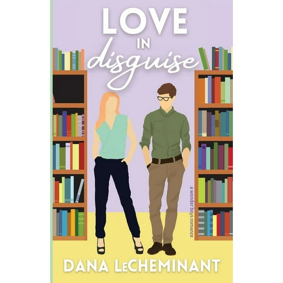 The Wonder Boys Love in Disguise: A Sweet Romantic Comedy, Book 4, (Paperback)