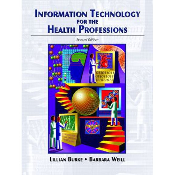 Pre-Owned Information Technology For The Health Professions (Paperback) 0131175920 9780131175921