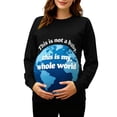 thumbnail image 2 of RKSTN Funny Maternity Sweatshirt for Women Plus Size Crewneck Pregnancy Graphic Print Sweatshirt Womens Casual Oversized Round Neck This is Not a Baby, This is My Whole World Print Sweatshirt, 2 of 7