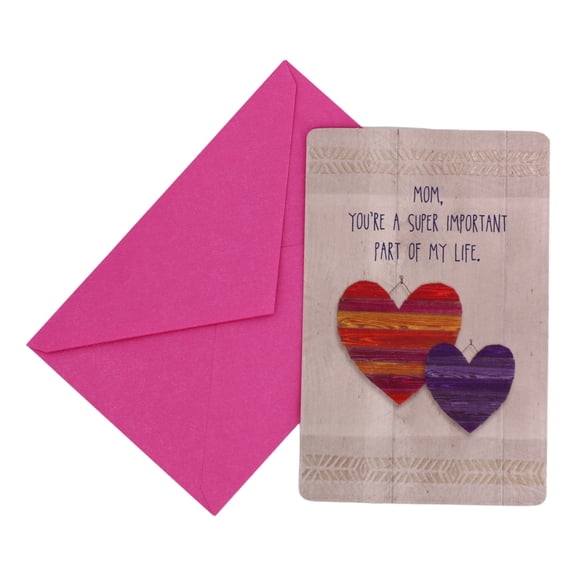 Mom, You're a super important part of my life.