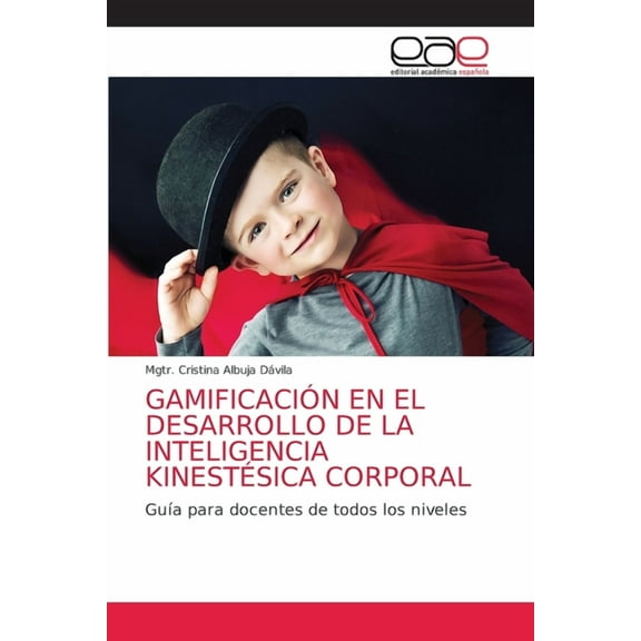 Gamificación En El Desarrollo de la Inteligencia Kinestésica Corporal (Paperback)