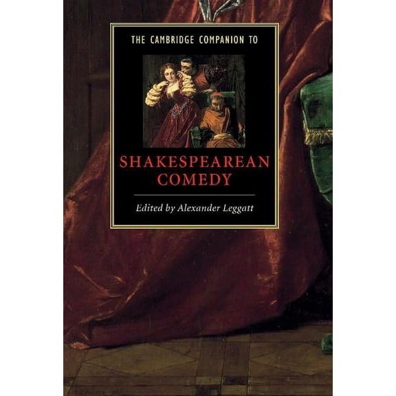 Cambridge Companions to Literature The Cambridge Companion to Shakespearean Comedy, (Hardcover)