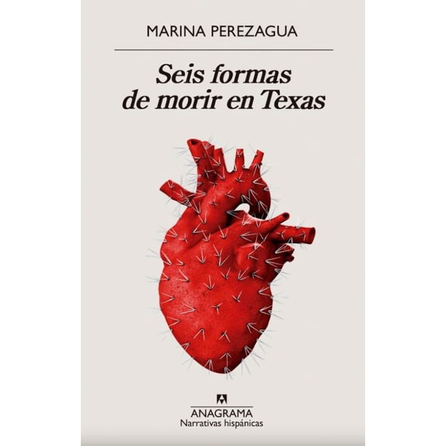 SEIS FORMAS DE MORIR EN TEXAS ANAGRAMA OCEANO MARINA PEREZAGUA