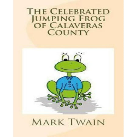 calaveras county essay frog jumping notorious Response essay #2: the celebrated jumping frog of calaveras and read the stories how to tell a story and the celebrated jumping frog of calaveras county. calaveras county essay frog jumping notorious Response essay #2: the celebrated jumping frog of calaveras and read the stories how to tell a story and the celebrated jumping frog of calaveras county.