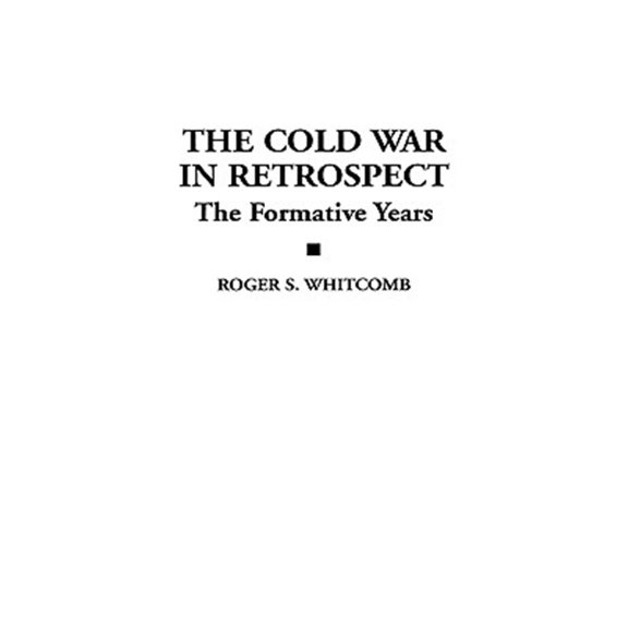 Pre-Owned Beta Phi Mu Monograph Series; 5 The Cold War in Retrospect: The Formative Years, (Hardcover)